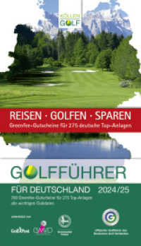 Golfführer für Deutschland 2024/25 : Offizieller Golfführer des Deutschen Golf Verbandes (DGV) （15., NED. 2023. 612 S. Clubbilder der deutschen Golfanlagen sowie inte）