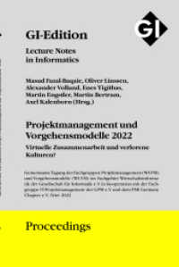 GI Edition Proceedings Band 327 - Projektmanagement und Vorgehensmodelle 2022 (PVM 2022) : Virtuelle Zusammenarbeit und verlorene Kulturen? (GI-Edition. Proceedings 327) （2022. 204 S. Der Inhalt besteht aus Schwarz-/Weiß Texten,Grafike）