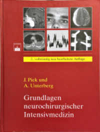 Grundlagen neurochirurgischer Intensivmedizin （2., neubearb. Aufl. 2006 VIII, 496 S. 112 SW-Abb., 97 Tabellen 260 mm）