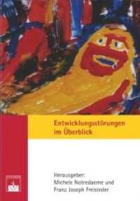 Entwicklungsstörungen im Überblick （2010. 180 S. 24 Abb. 21 cm）