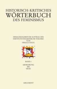 Historisch-kritisches Wörterbuch des Feminismus : Band 1: Abtreibung bis Hexe (Argument Sonderband 295) （2., erw. Aufl. 2011. 400 S. 21 cm）