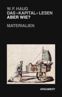 Das 'Kapital' lesen - aber wie? : Materialien （2013. 320 S. 21 cm）