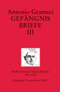 Gefängnisbriefe Band III Bd.3 : Briefwechsel mit Tatjana Schucht 1931-1935 （1., Auflage. 2014. 504 S. 21.5 cm）