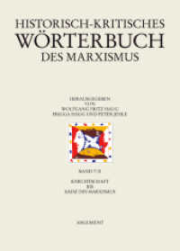 Historisch-kritisches Wörterbuch des Marxismus. Bd.7/2 "Knechtschaft" bis "Krisentheorien" （2010. 520 S. 24,5 cm）