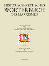 Historisch-kritisches Wörterbuch des Marxismus : Krisentheorien bis Linie Luxemburg-Gramsci (Historisch-kritisches Wörterbuch des Marxismus Teilband 8/I) （1., Erstauflage. 2012. 592 S. 24.5 cm）