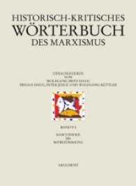 Maschinerie bis Mitbestimmung (Historisch-kritisches Wörterbuch des Marxismus 9/I) （1., Erstauflage. 2018. 552 S. 24.5 cm）