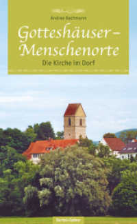 Gotteshäuser - Menschenorte : Die Kirche im Dorf （2010. 208 S. Zahlreiche Farbabbildungen. 20 cm）