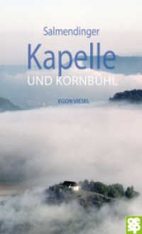 Salmendinger Kapelle : Kornb&uuml;hl und Heufeld （2018. 230 S. zahlreiche farbige Fotos, 4 Wanderungen mit Karte. 205 mm）