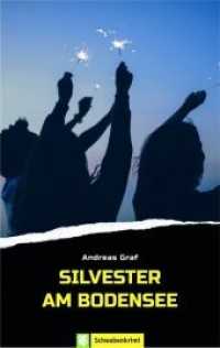 Silvester am Bodensee (Schwabenkrimi) （2018. 240 S. 19 cm）