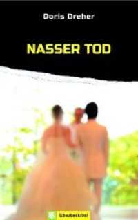 Nasser Tod : Ein Regionalkrimi （2017. 190 S. 19 cm）