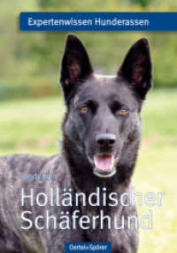 Holl&auml;ndischer Sch&auml;ferhund (Expertenwissen Hunderassen) （2013. 96 S. durchgehend 4-farbig bebildert. 210 mm）