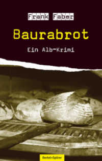 Baurabrot : Ein Alb-Krimi. Der vierte Fall von Grie&szlig;inger und L&auml;mmle (L&auml;mmle und Grie&szlig;inger Bd.4) （2012. 191 S. 19 cm）