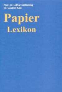 Papier-Lexikon, 3 Bde. : Mit 3500 Fachbegriffen. Bd. I: A-F. Bd. II: G-Q. Bd. III: R-Z. （1999. 1436 S. Bd. I: Tab., Abb; 510 S. / Bd. II: Tab., Abb; 478 S. / B）