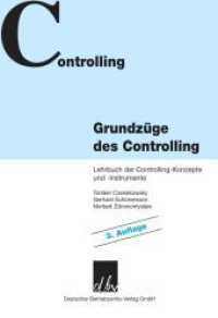 Grundzuge Des Controlling : Lehrbuch Der Controlling-Konzepte Und -Instrumente （3RD）