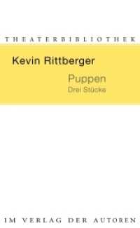 Puppen. : Drei Stücke (Theaterbibliothek) （1., Auflage. 2010. 200 S. 18.7 cm）