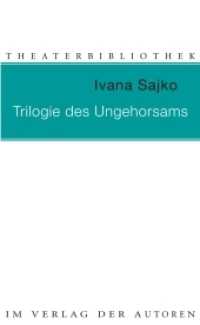 Trilogie des Ungehorsams : Drei Einakter (Theaterbibliothek) （2012. 160 S. 19 cm）