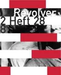 Revolver 28 Bd.28 : Die Zeitschrift für Film （2013. 144 S. 14.5 cm）