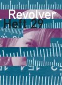 Revolver 29 Bd.29 : Zeitschrift für Film （2013. 144 S. 14.5 cm）