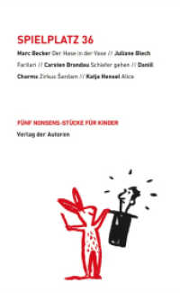 Spielplatz 36 : Fünf Nonsens-Stücke für Kinder （2023. 220 S. 18.7 cm）