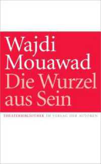 Die Wurzel aus Sein : Theaterstück （2025. 160 S. 18.7 cm）