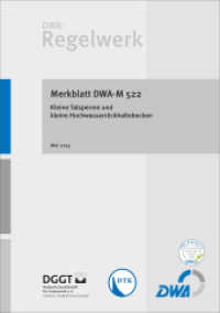 Merkblatt DWA-M 522 Kleine Talsperren und kleine Hochwasserrückhaltebecken （Mai 2015; fachlich auf Aktualität geprüft 2020. 2015. 66 S.）