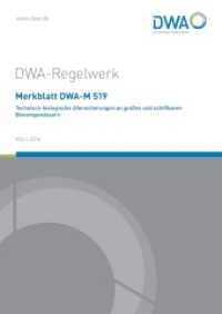 Merkblatt DWA-M 519 Technisch-biologische Ufersicherungen an großen und schiffbaren Binnengewässern : In Zusammenarbeit mit der DWA-Arbeitsgruppe WW-1.5/2.5 "Alternative Ufersicherungen" (DWA-Regelwerk 519) （2016. 209 S. m. z. Tl. farb. Abb. u. tab. 29.7 cm）
