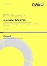 Arbeitsblatt DWA-A 780-2 Technische Regel wassergefährdender Stoffe (TRwS) Oberirdische Rohrleitungen - Teil 2: Rohrleit (DWA-Arbeitsblatt Bd.780-2) （2016. 31 S. 3 Tab. 29.7 cm）