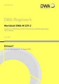 Merkblatt DWA-M 229-2 Systeme zur Belüftung und Durchmischung von Belebungsanlagen Teil 2: Betrieb (Entwurf) (DWA-Regelwerk Bd.229-2) （2016. 55 S. 30 cm）