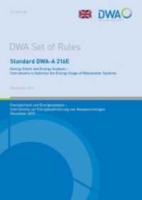 Standard DWA-A 216E Energy Check and Energy Analysis - Instruments to Optimise the Energy Usage of Wastewater Systems : Energiecheck und Energieanalyse - Instrumente zur Energieoptimierung von Abwasseranlagen (DWA-Arbeitsblatt 216) （2017. 64 S. m. 10 Abb. 30 cm）