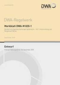 Merkblatt DWA-M 820-1 Qualität von Ingenieurleistungen optimieren - Teil 1: Vorbereitung und Vergabeverfahren (Entwurf) (DWA-Regelwerk .820-1) （September 2018. 2018. 67 S. 6 Bilder; Anhänge zu Risikoanalyse, G）