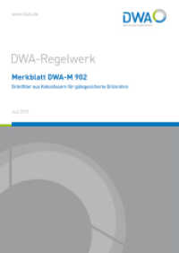 Merkblatt DWA-M 902 Dränfilter aus Kokosfasern für gütegesicherte Dränrohre (DWA-Regelwerk 902) （Juli 2019. 2019. 13 S. 3 Tabellen. 29.7 cm）