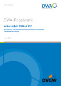Arbeitsblatt DWA-A 912 Grundsätze und Maßnahmen einer gewässerschützenden Landbewirtschaftung (DWA-Arbeitsblatt 912) （Juni 2019. 2019. 46 S. Anhänge Hoftorbilanz und Schlagbilanz. 297）