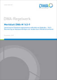Merkblatt DWA-M 143-9 Sanierung von Entwässerungssystemen außerhalb von Gebäuden - Teil 9: Renovierung von Abwasserleitu (DWA-Regelwerk 143-9) （November 2019. 2019. 50 S. 19 Bilder. 29.7 cm）