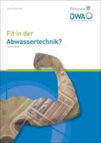 Fit in der Abwassertechnik? （5. Aufl. 2023. 120 S. diverse Grafiken mit den Ausbildungsbaukasten-Ka）