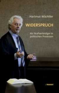 Widerspruch : Als Strafverteidiger in politischen Prozessen （Erstauflage. 2018. 180 S. 22 cm）