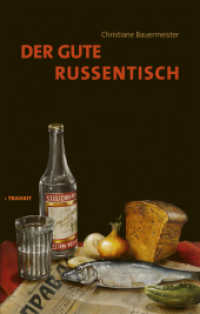 Der gute Russentisch （Erstauflage. 2021. 168 S. 15 Abb. 20 cm）