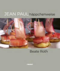 Jean Paul häppchenweise （Erstauflage. 2024. 240 S. durchgehend vierfarbig mit vielen Rezeptfoto）