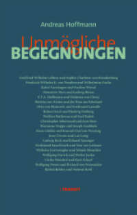 Unmögliche Begegnungen （Erstauflage. 2025. 200 S. 20 Abb. 20 cm）