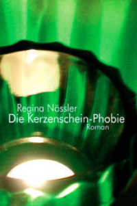 Die Kerzenschein-Phobie : Beziehungsthriller （2. Aufl. 2011. 240 S. 19 cm）