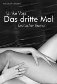 Das dritte Mal : Erotischer Roman (Konkursbuch Liebesleben) （4. Auflage 2025. 2025. 288 S. 18.8 cm）