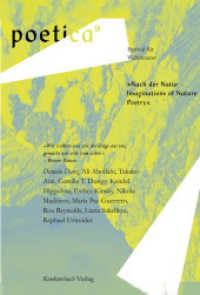 Nach der Natur - Imaginations of Nature. Poetry : Poetica 9 （2024. 180 S. 10 Abb. 21.5 cm）