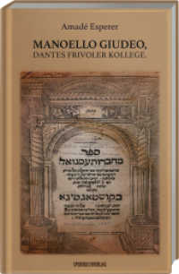 Manoello Giudeo, Dantes Frivoler Kollege （2022. 136 S. 22 cm）