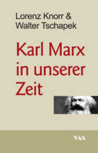 Karl Marx in unserer Zeit （1., Auflage. 2009. CCLVI S. 21 cm）