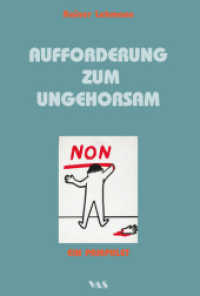 Aufforderung zum Ungehorsam : Ein Pamphlet (Schriftenreihe des Jakobinerclubs Frankfurt 1) （2013. 150 S. 18 cm）