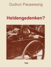 Heldengedenken? （2015. 160 S. zahlreiche Abbildungen, Quellentexte, Lieder, Gedichte. 1）
