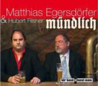 Mündlich, Audio-CD : 70 Min. (Hörkunst bei Kunstmann) （2011. 140 x 125 mm）