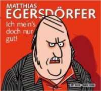 Ich mein's doch nur gut, Audio-CD : 71 Min. (Hörkunst bei Kunstmann) （4. Aufl. 2011. 139 mm）