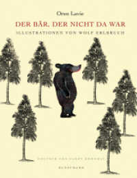 Der Bär, der nicht da war （6. Aufl. 2014. 48 S. 48 Abb. 335 mm）