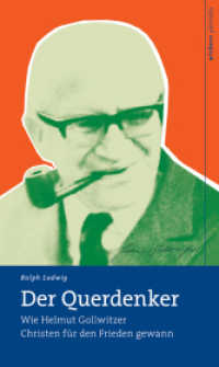 Der Querdenker : Wie Helmut Gollwitzer Christen für den Frieden gewann (wichern porträts Bd.5) （1., Aufl. 2008. 120 S. 10 SW-Abb. 21 cm）