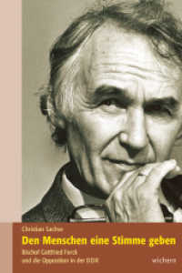 Den Menschen eine Stimme geben : Bischof Gottfried Forck und die Opposition in der DDR （1., Aufl. 2009. 360 S. 11 Abb. 14 x 21 cm）